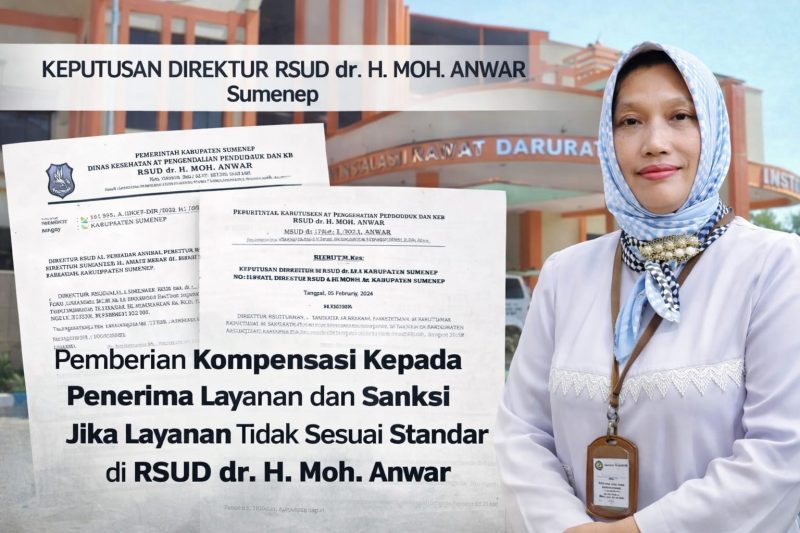Direktur RSUD dr. H. Moh. Anwar Sumenep, dr. Erliyati, M.Kes, menegaskan komitmen peningkatan mutu layanan melalui kebijakan kompensasi bagi pasien jika pelayanan tidak sesuai standar.