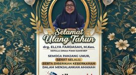 Momentum ulang tahun menjadi doa dan harapan terbaik bagi drg. Ellya Fardasah, M.Kes agar terus diberi kekuatan dan keberkahan dalam mengabdi untuk masyarakat Sumenep.