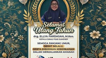 Momentum ulang tahun menjadi doa dan harapan terbaik bagi drg. Ellya Fardasah, M.Kes agar terus diberi kekuatan dan keberkahan dalam mengabdi untuk masyarakat Sumenep.