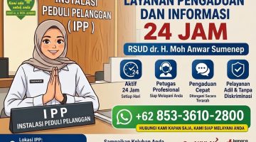 Pamflet layanan pengaduan RSUD dr. H. Moh Anwar Sumenep melalui Instalasi Peduli Pelanggan (IPP), sebagai ruang resmi masyarakat menyampaikan keluhan dan aspirasi secara cepat, terbuka, dan aktif 24 jam penuh.